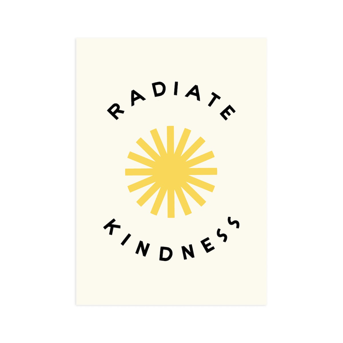 Radiate Kindness Art Card Print - P I C N I C 