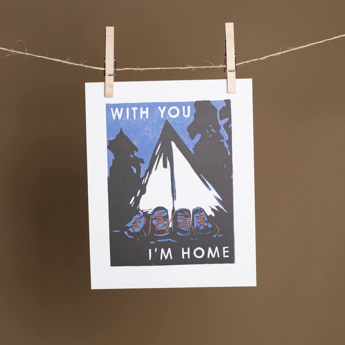 With You I'm Home Art Print - P I C N I C 